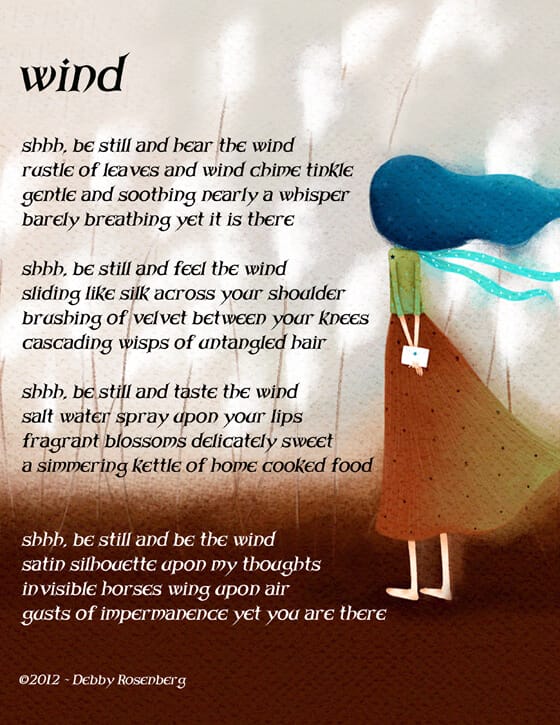 wind, hear, leaves, whisper, silk, velvet, hair, taste, lips, blossoms, sweet, thoughts, air, Debby Rosenberg