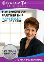 Inspirations Riane Eisler Power of Partnership