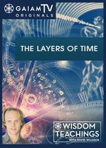 Layers-of-Time_GaiamTV_OMTimes