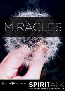 Miracles_GaiamTV_OMTimes