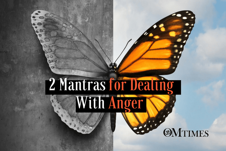 2 Mantras for Dealing With Anger