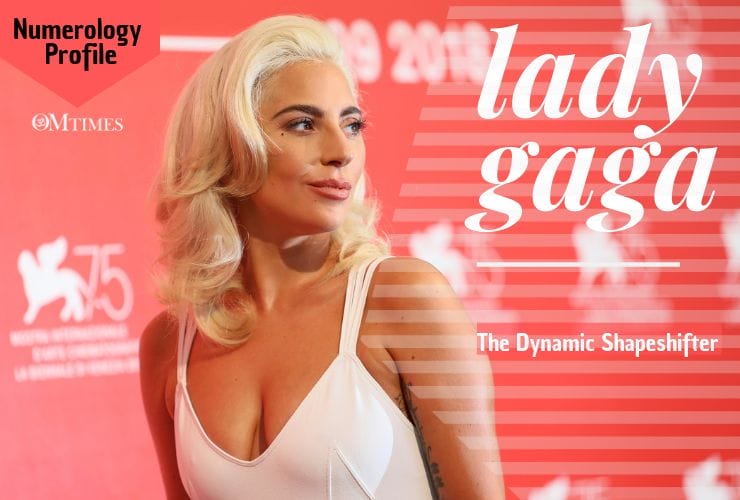 Lady Gaga – The Dynamic Shapeshifter Numerology Profile