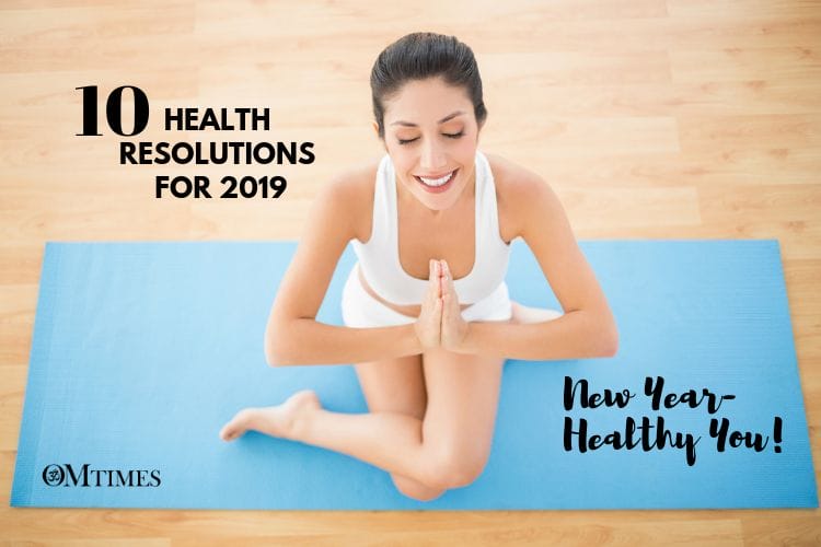 10 Health Resolutions for 2019-Elson Haas, MD