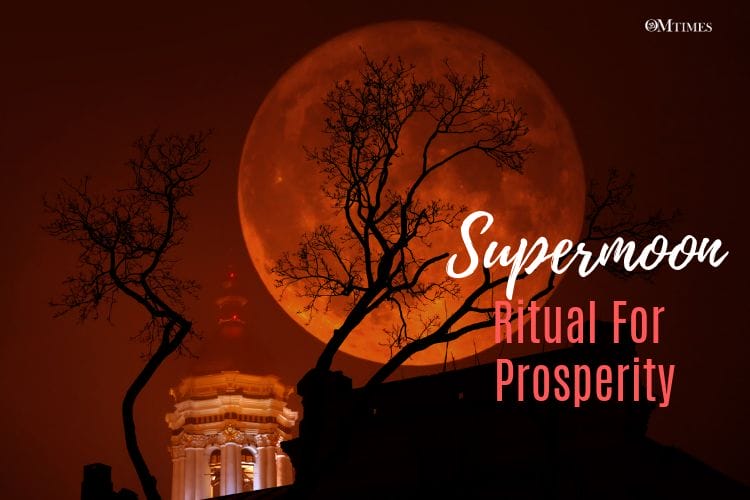 Supermoon prosperity moom ritual OMTimes