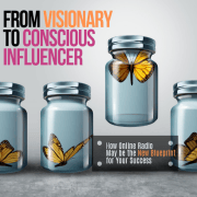 Visionary to Conscious Influencer