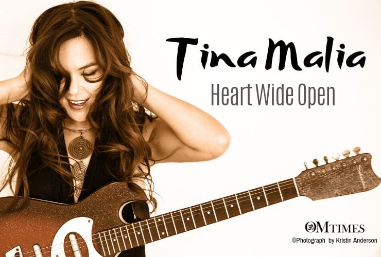 Tina Malia Heart Wide Open OMTimes