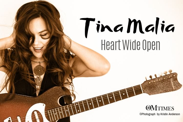 Tina Malia Heart Wide Open OMTimes