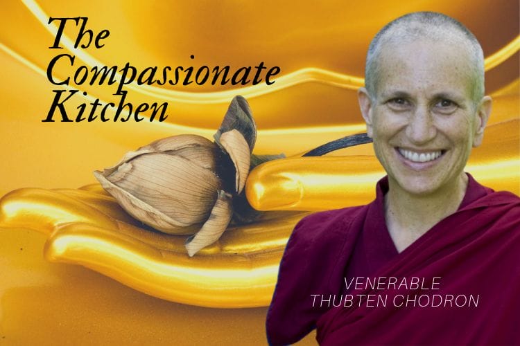 Venerable Thubten Chodron Compassionate Kitchen OMTimes