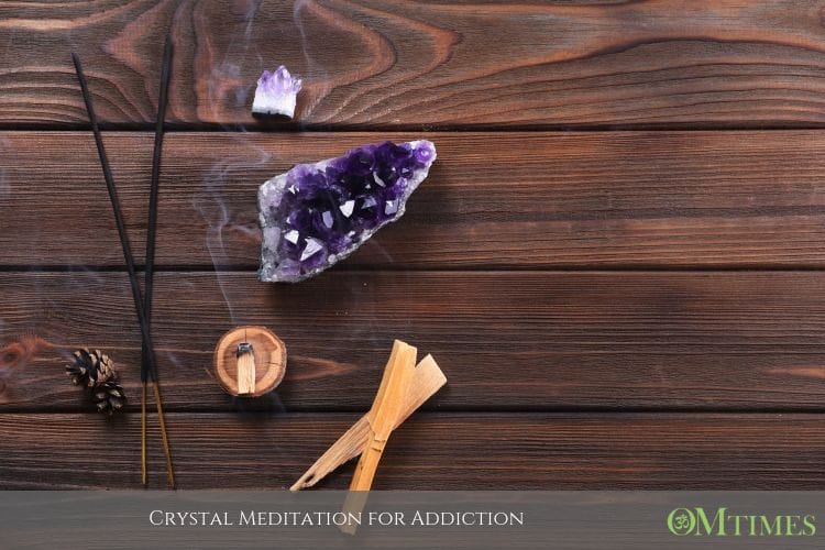 addiction crystal meditation OMTimes