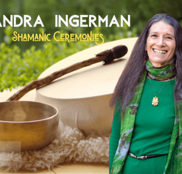 Sandra Ingerman Shamanic Ceremony OMTimes