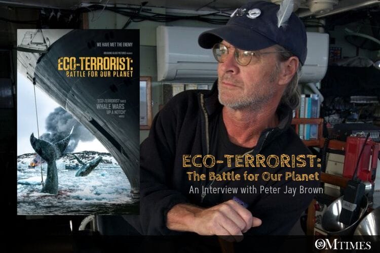 Peter Jay Brown Eco-Terrorist The Battle for Our Planet Sea Shepherd OMTimes