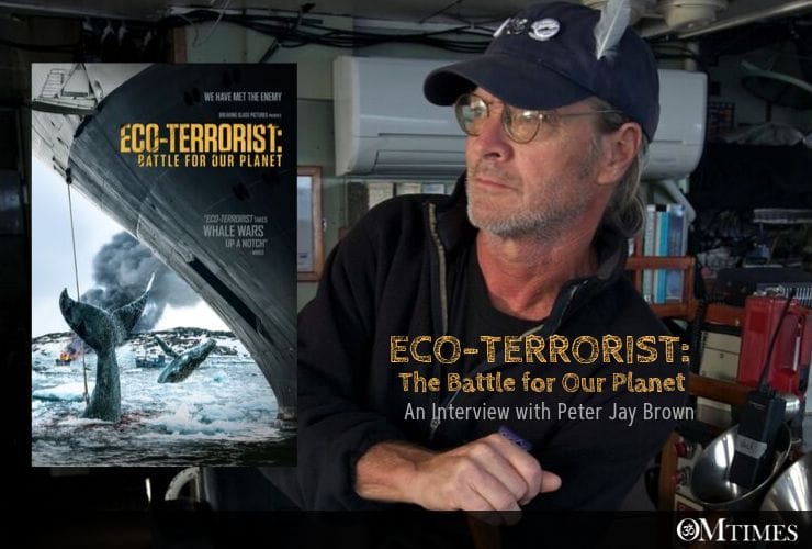 Peter Jay Brown Eco-Terrorist The Battle for Our Planet Sea Shepherd OMTimes