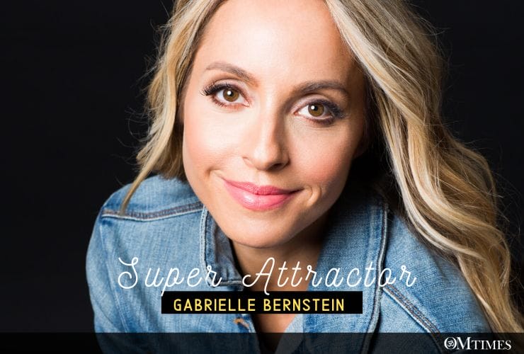 GABRIELLE BERNSTEIN-Super Attractor