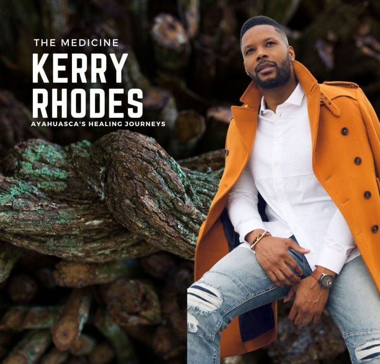 Kerry Rhodes_Ayahuasca