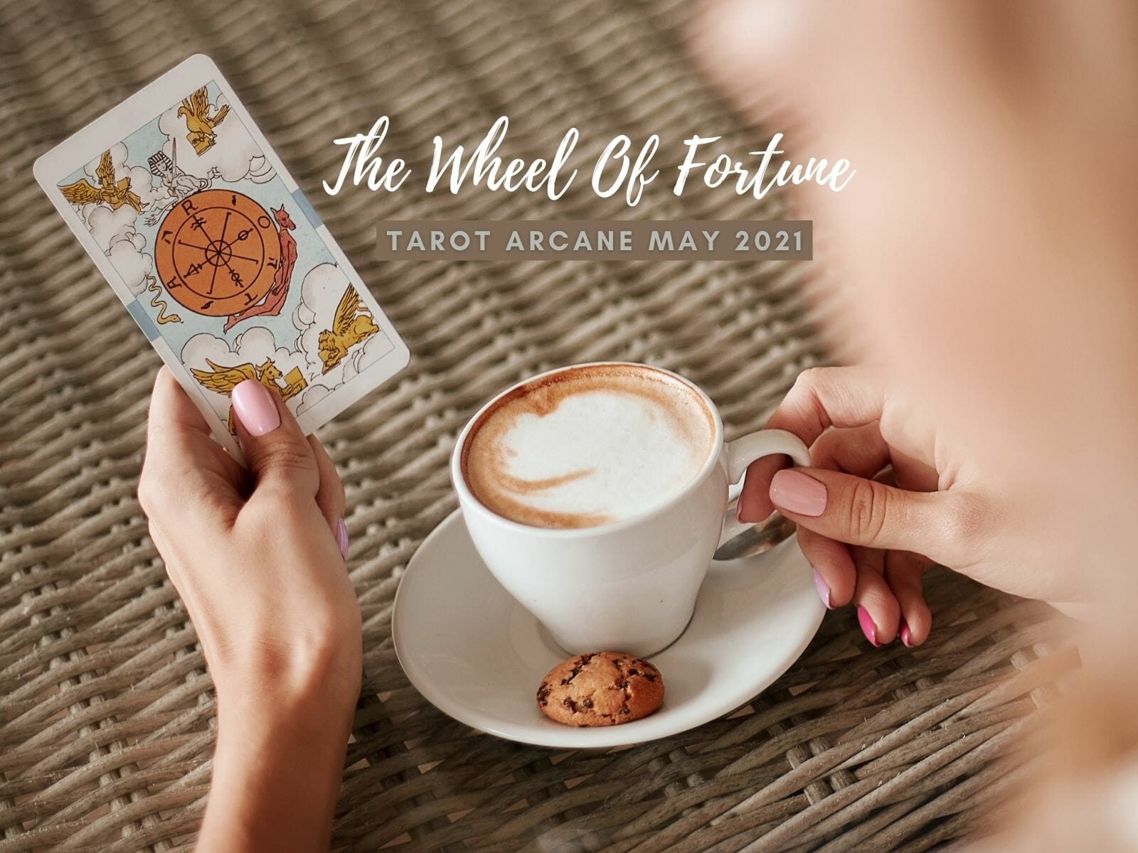 The wheel of Fortune-may 2021