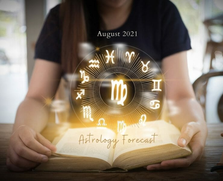 Astrology Forecast August 2021