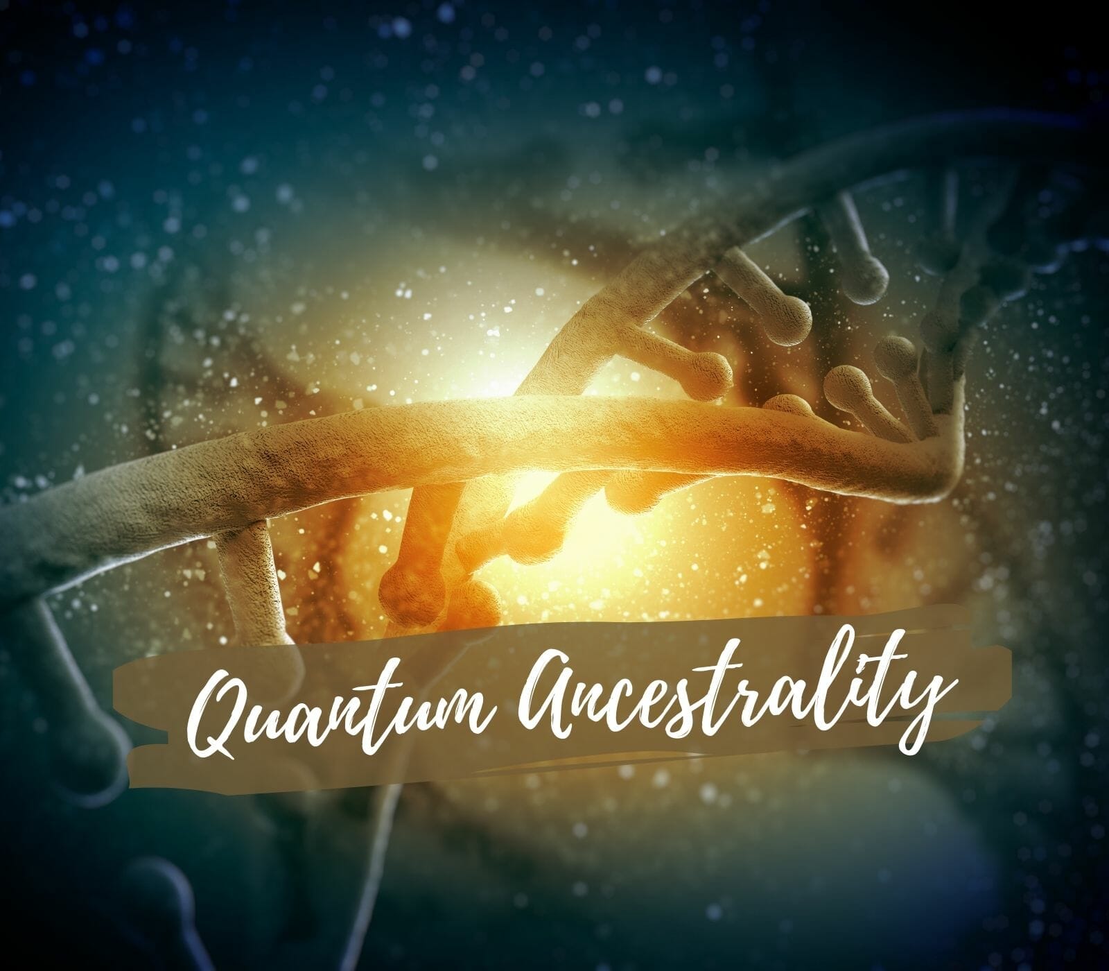 Quantum Ancestrality