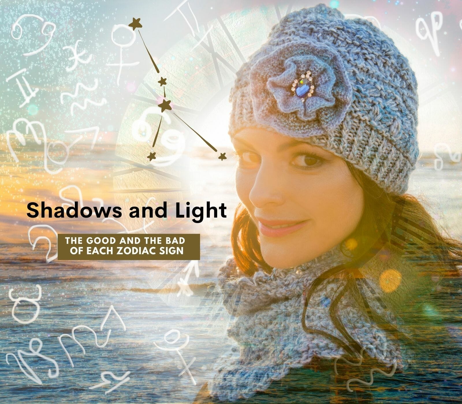 Shadows and Light for Zodiac Signs