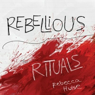 Rebellious Rituals