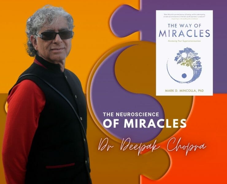 Dr. Deepak Chopra The Way of Miracles