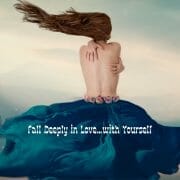 Fall Deeply in Love…with Yourself