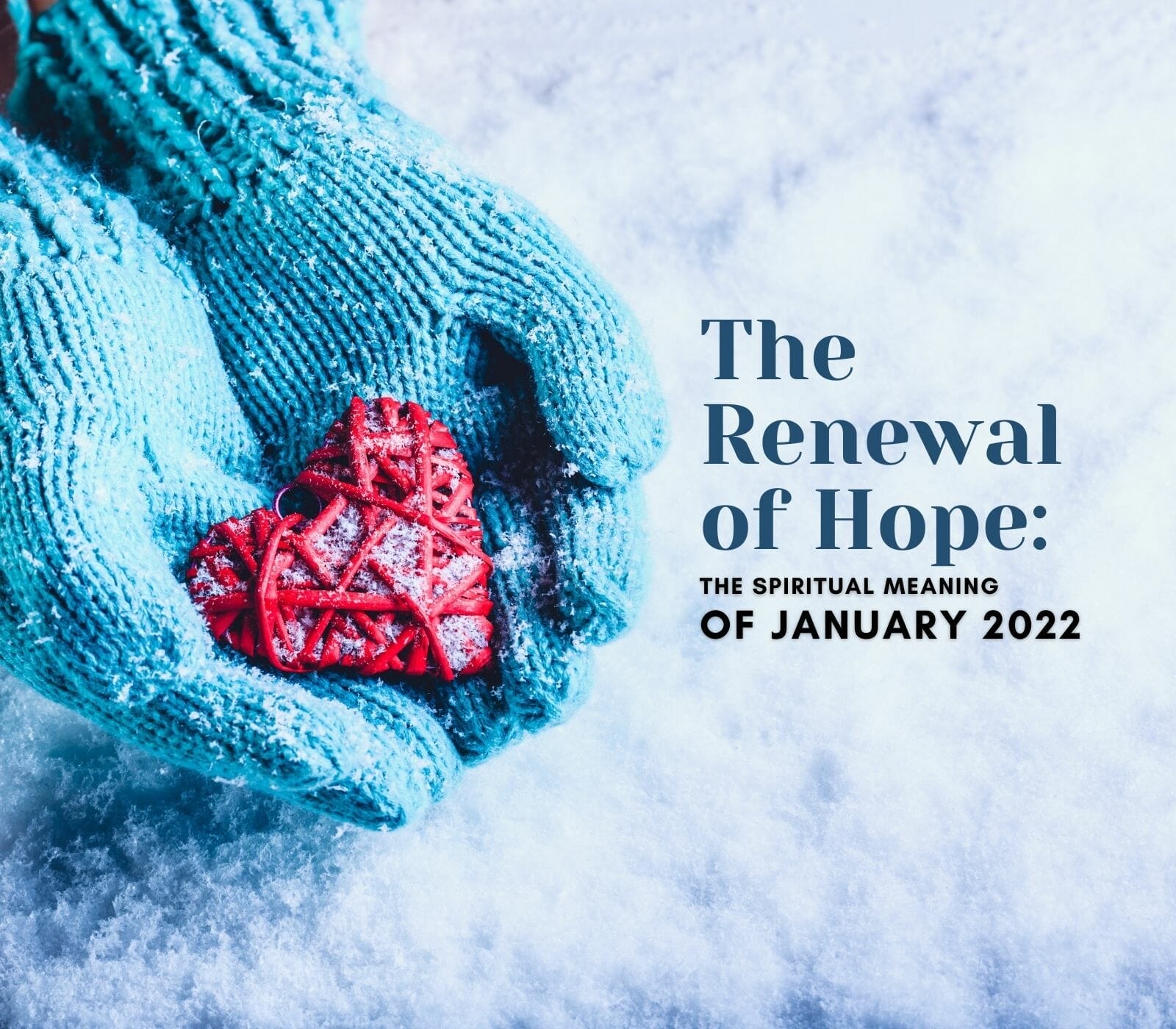 The Spiritual Meaning of January 2022