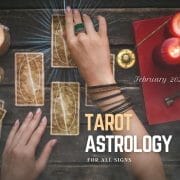 Tarot Astrology Forecast February 2022
