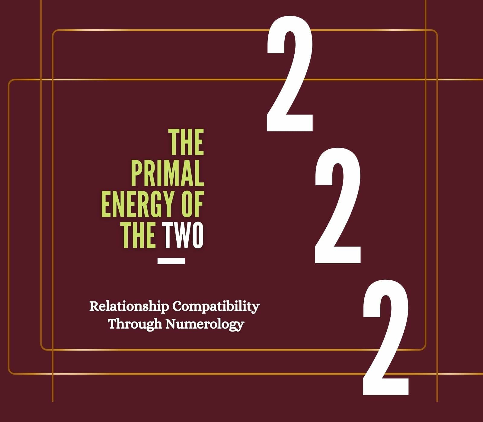 The Primal Energy of the Two