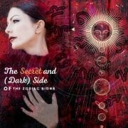 The Secret and (Dark) Side of The Zodiac Signs