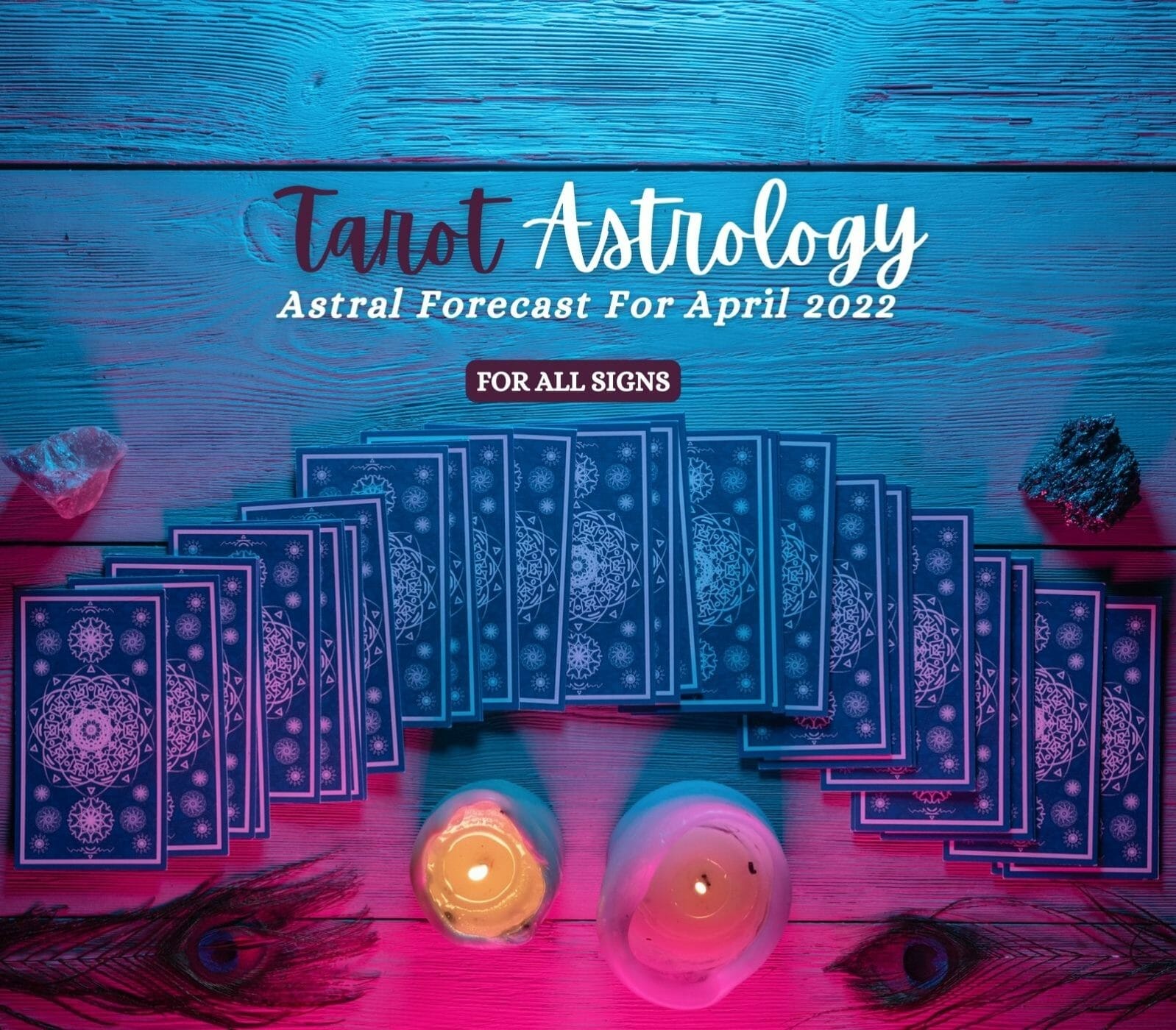 Tarot Astrology Forecast April 2022