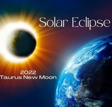 2022 Taurus New Moon Solar Eclipse