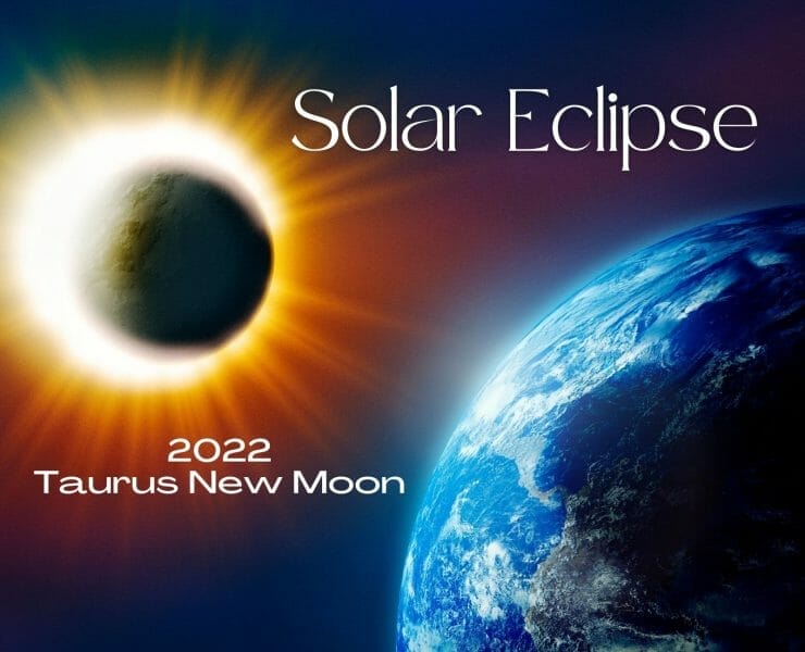 2022 Taurus New Moon Solar Eclipse