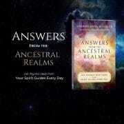 Answers from the Ancestral Realms