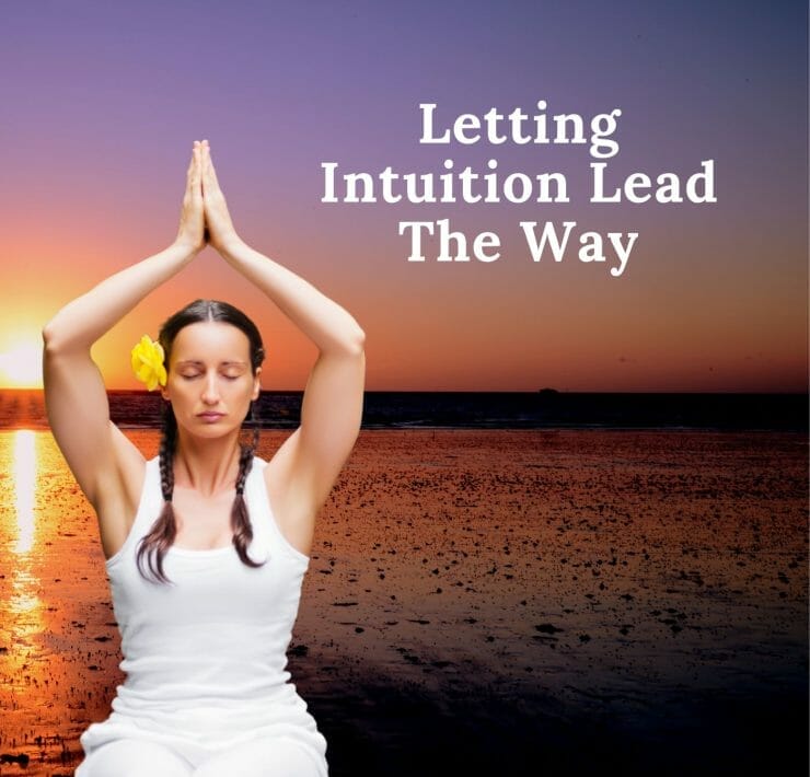 Letting Intuition Lead The Way
