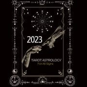 Tarot Astrology Forecast For 2023