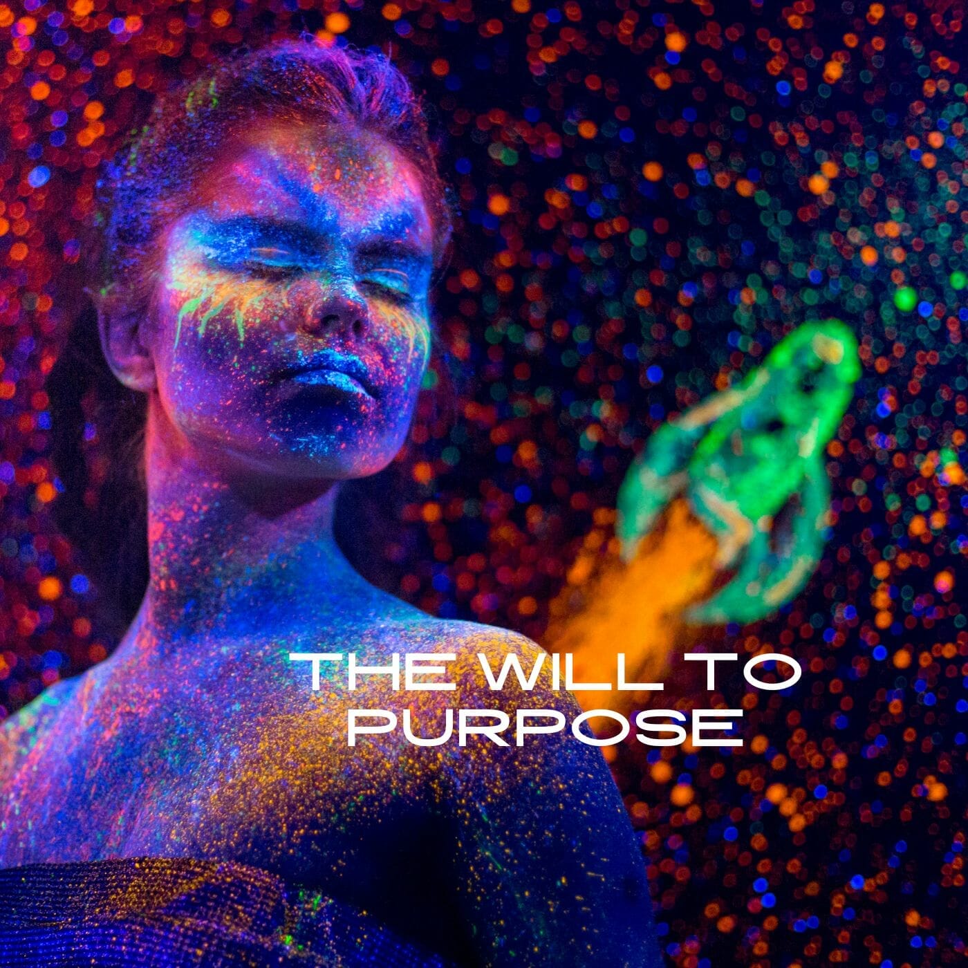 THE WILL TO PURPOSE