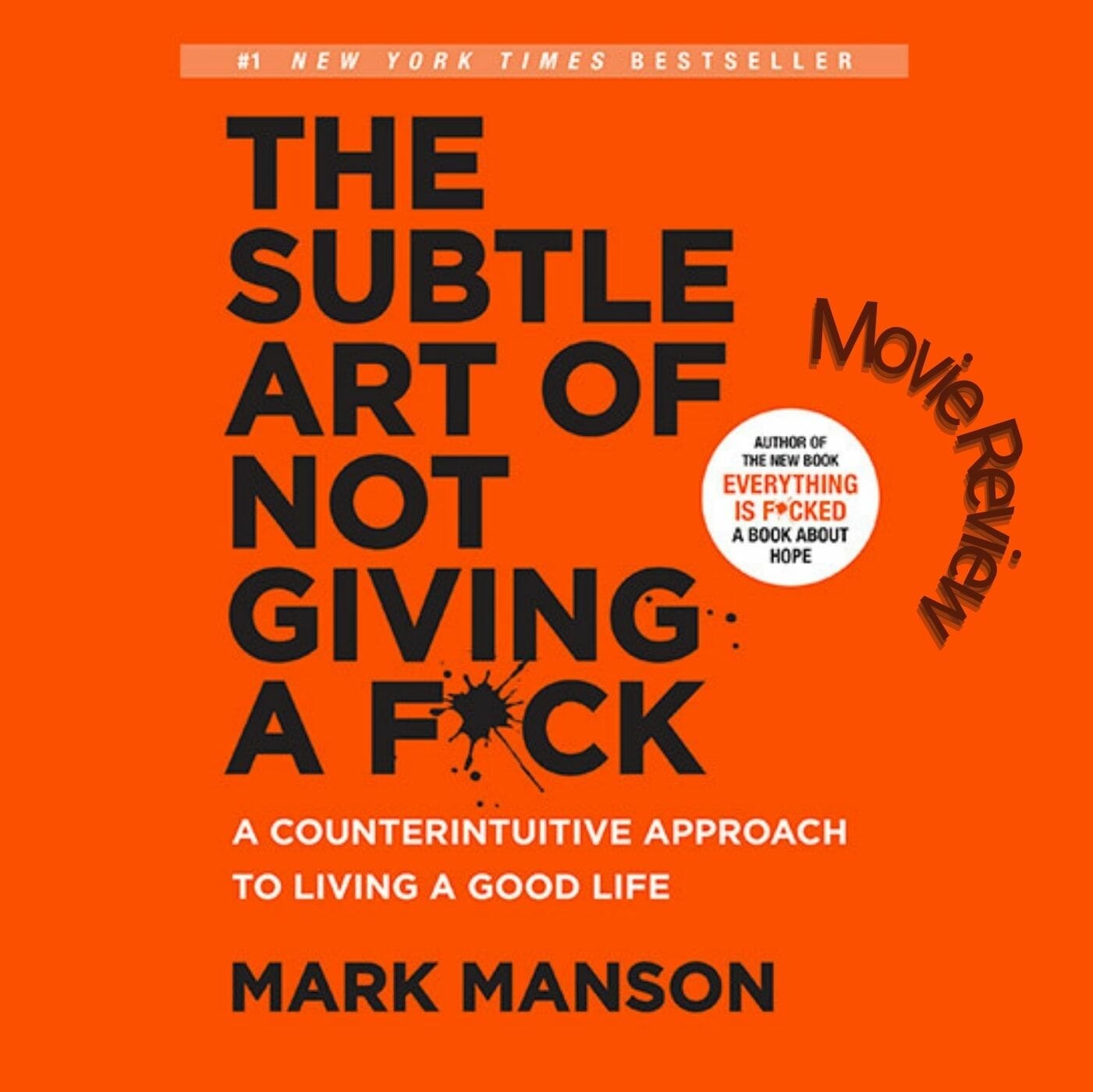 The Subtle Art of Not Giving a F*ck