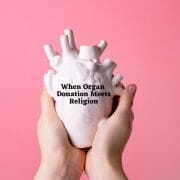 When Organ Donation Meets Religion