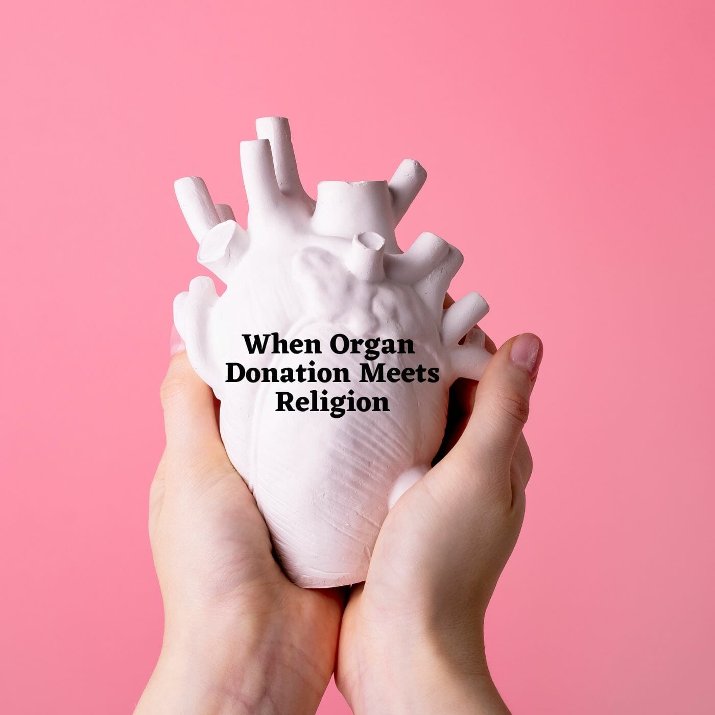 When Organ Donation Meets Religion