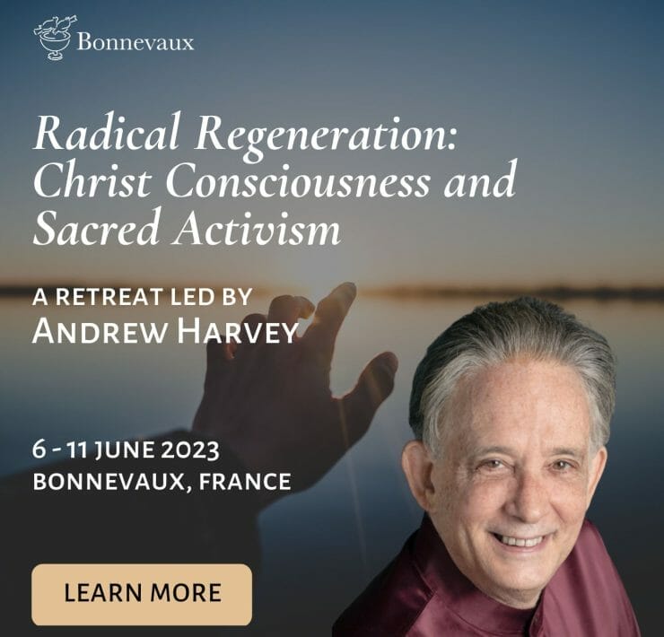 Radical Regeneration Retreat Andrew Harvey