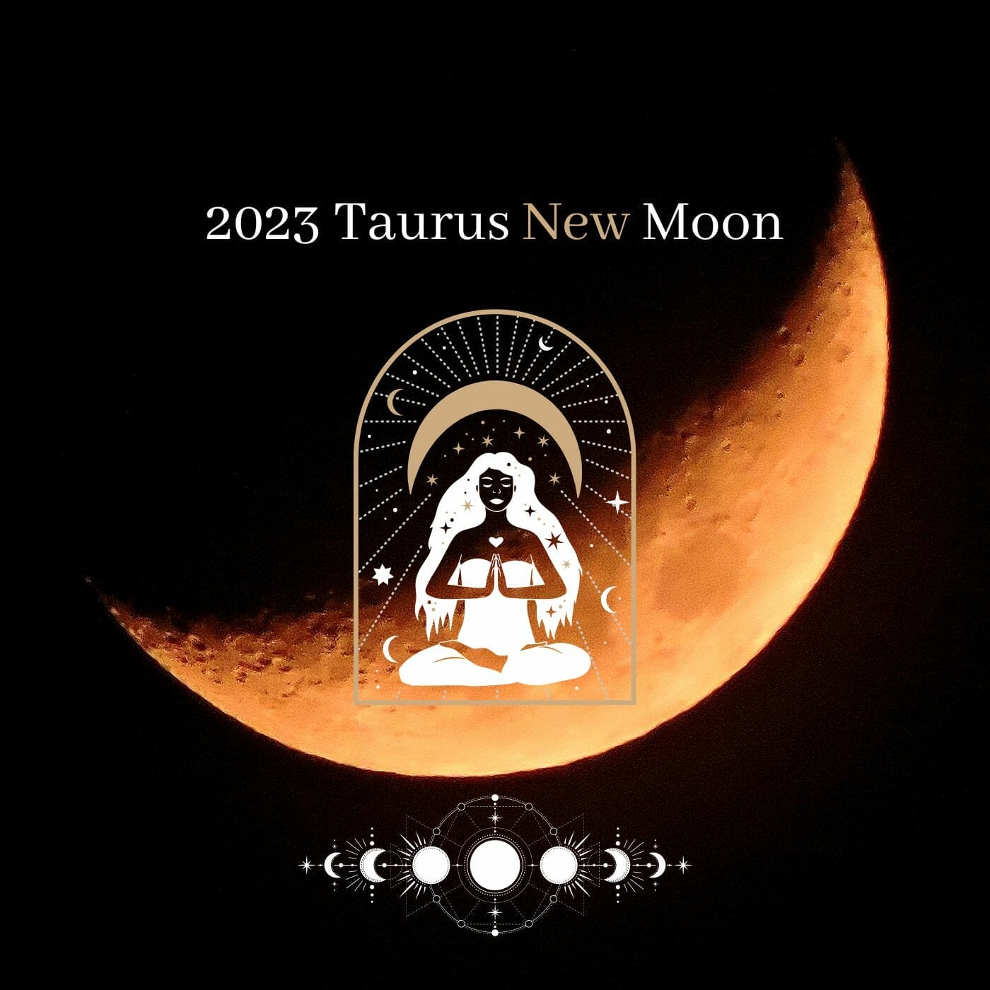 2023 Taurus New Moon