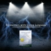 Encounters with Living Language