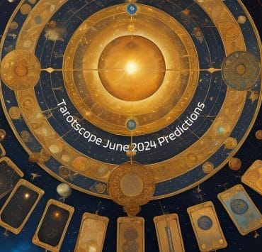 Tarotscope June 2024 Predictions